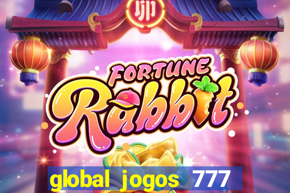 global jogos 777 paga mesmo